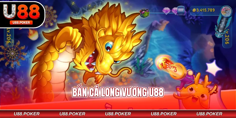Bắn Cá Long Vương U88 - Chơi Game Vui, Nhận Thưởng Nhanh Bắn cá Long Vương U88